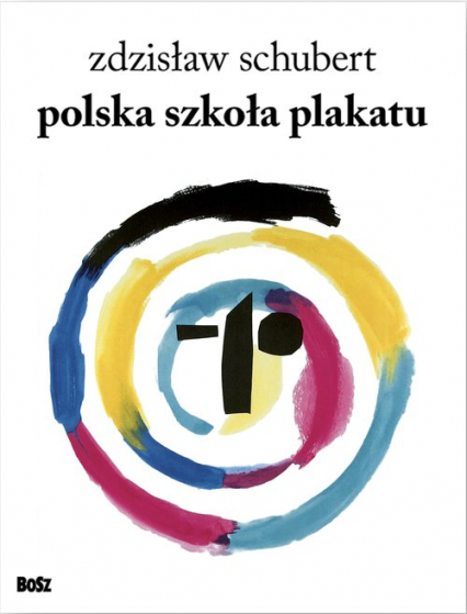 Polska szkoła plakatu - Zdzisław Schubert | okładka