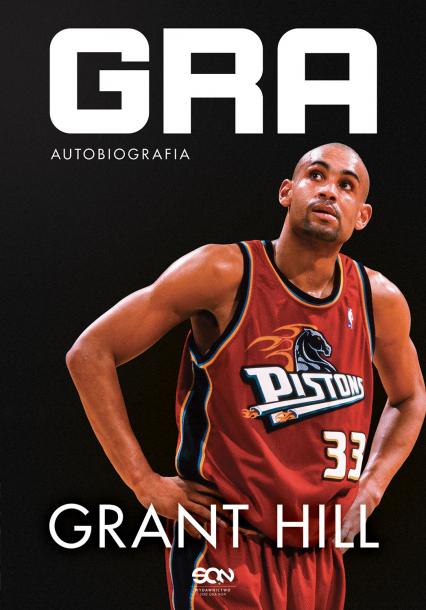 Grant Hill. Gra. Autobiografia -  | okładka