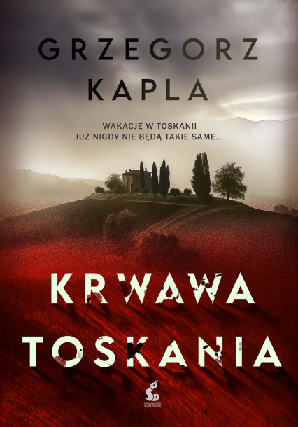 Krwawa Toskania - Grzegorz Kapla | okładka