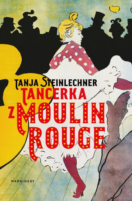 Tancerka z Moulin Rouge -  | okładka