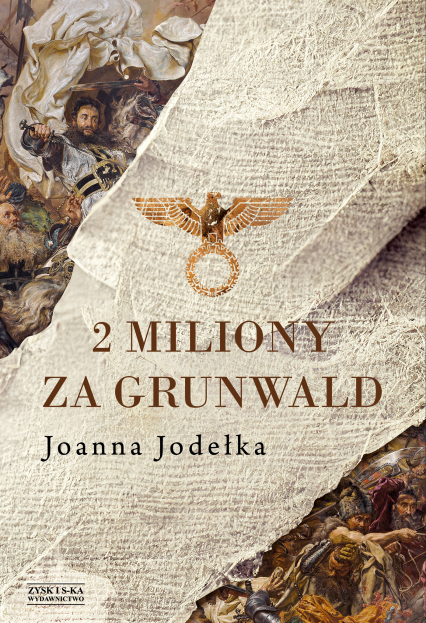 2 miliony za Grunwald - Joanna Jodełka | okładka
