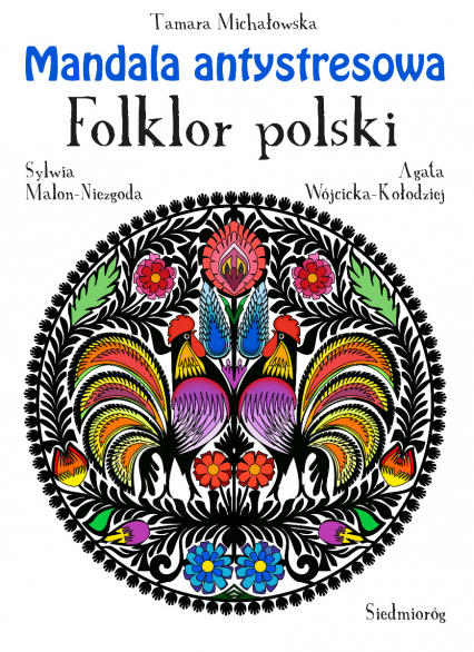Mandala antystresowa Folklor polski - Tamara Michałowska | okładka