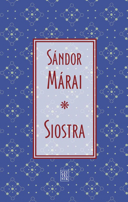 Siostra - Marai Sandor | okładka