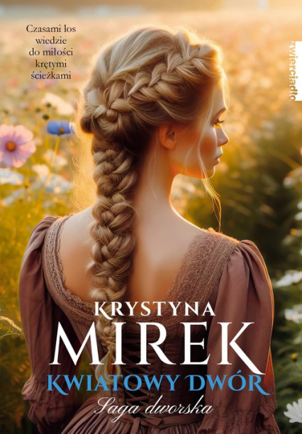 Kwiatowy dwór - Krystyna Mirek | okładka