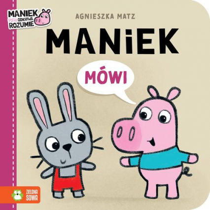Maniek mówi - Agnieszka Matz | okładka