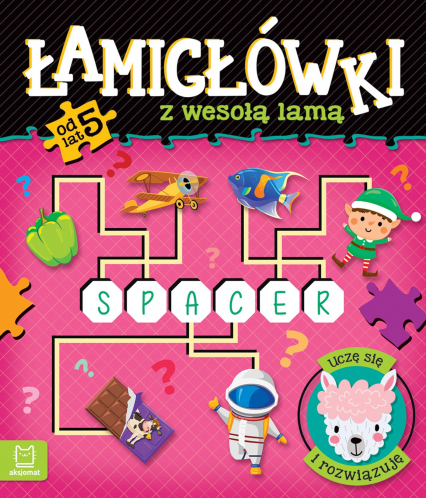 Łamigłówki z wesołą lamą. Uczę się i rozwiązuję. Od 5 lat - Beata Karlik | okładka