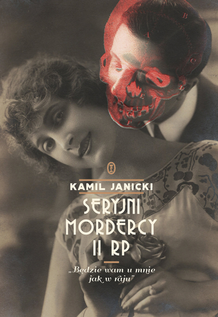 Seryjni mordercy II RP - Kamil Janicki | okładka