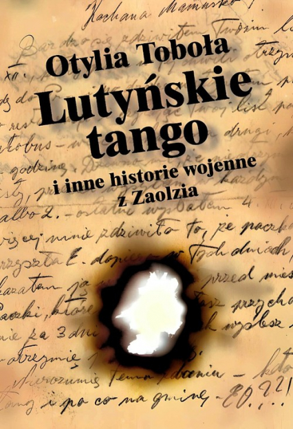 Lutyńskie Tango i inne historie wojenne z Zaolzia -  | okładka
