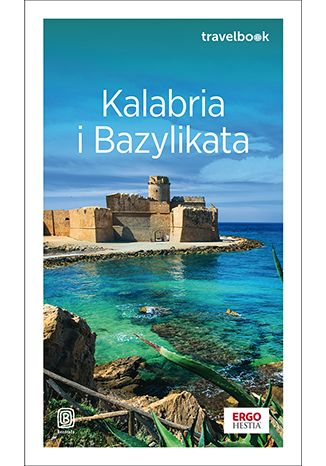 Kalabria i Bazylikata. Travelbook wyd. 2 - Beata Pomykalska, Paweł Pomykalski | okładka