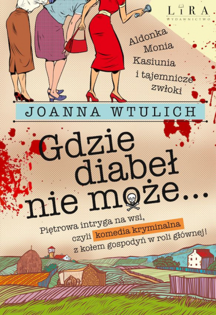 Gdzie diabeł nie może… - Joanna Wtulich | okładka