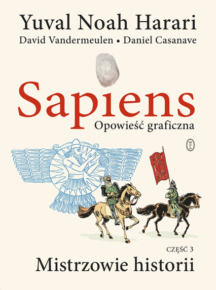 Mistrzowie historii. Sapiens. Opowieść graficzna. Tom 3 - Yuval Noah  Harari | okładka