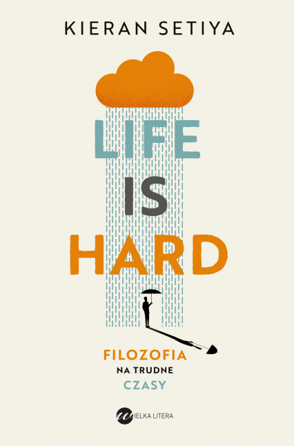 Life is Hard. Filozofia na trudne czasy -  | okładka