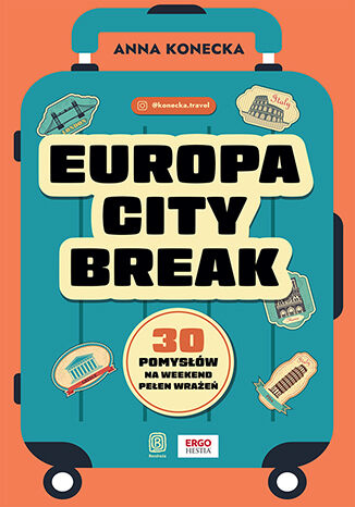 Europa city break. 30 pomysłów na weekend pełen wrażeń -  | okładka