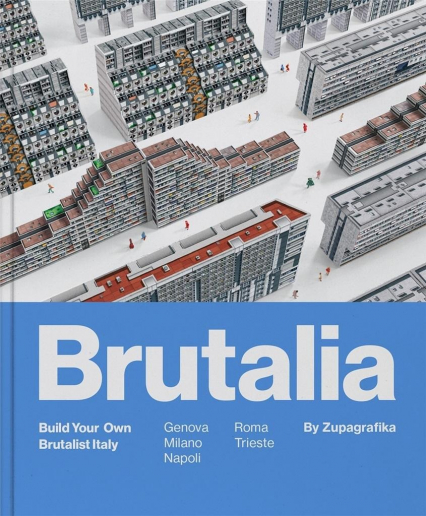 Brutalia. Build Your Own Brutalist Italy -  | okładka