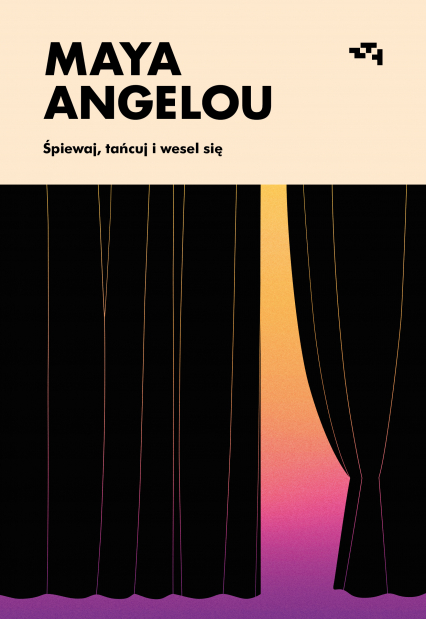 Śpiewaj, tańcuj i wesel się - Maya Angelou | okładka