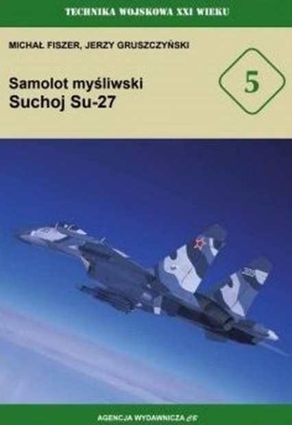 Samolot myśliwski Suchoj Su-27 - Fiszer Michał | okładka