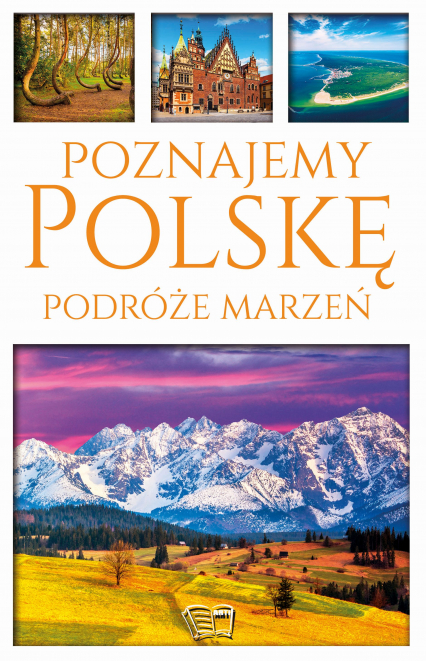 Poznajemy Polskę. Podróże marzeń - Dariusz Jędrzejewski | okładka