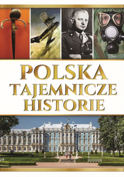 Polska. Tajemnicze historie - Joanna Werner | okładka
