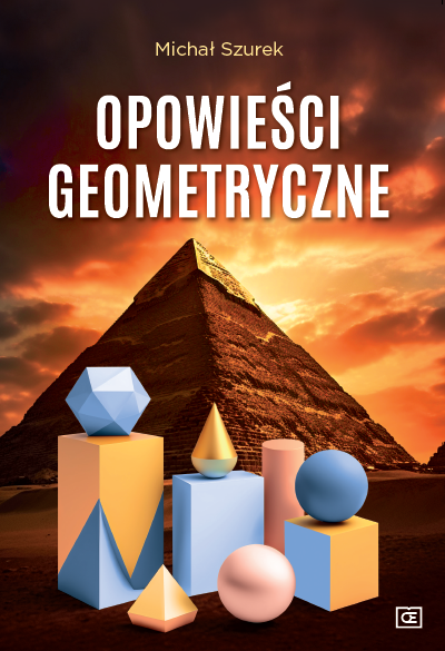 Opowieści geometryczne - Michał Szurek | okładka