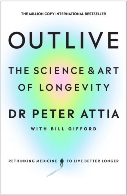 Outlive. The Science and Art of Longevity wer. angielska - Bill Gifford | okładka