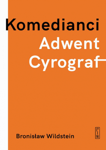Komedianci, Adwent, Cyrograf - Bronisław Wildstein | okładka