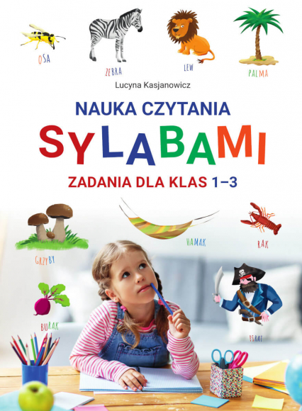 Nauka czytania sylabami. Zadania dla klas 1-3 - Lucyna Kasjanowicz | okładka