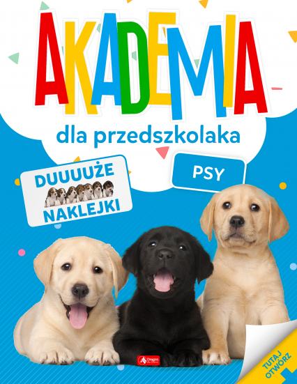 Psy. Akademia dla przedszkolaka - Opracowanie Zbiorowe | okładka