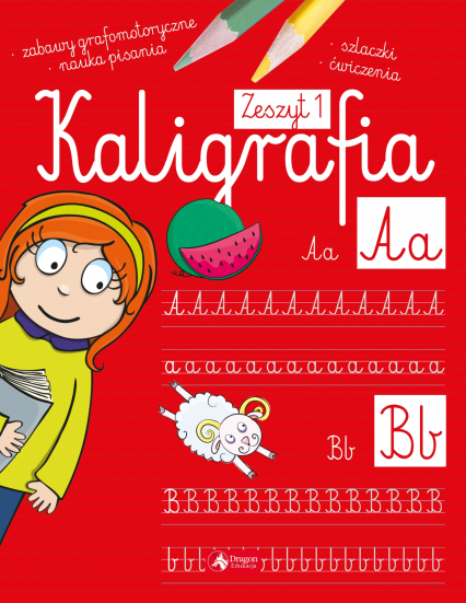 Kaligrafia zeszyt 1 - Agnieszka Kamińska | okładka