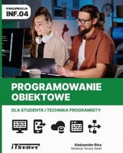 Programowanie obiektowe dla studenta i technika programisty - Praca zbiorowa | okładka