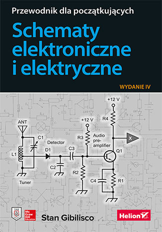 Schematy elektroniczne i elektryczne. Przewodnik dla początkujących wyd. 2023 -  | okładka