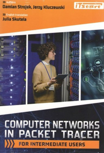 Computer Networks in Packet Tracer For Intermediate Users - Strojek Damian | okładka