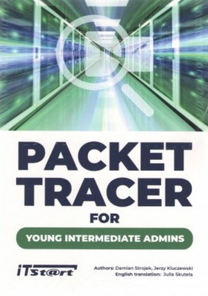 Packet Tracer For Young Intermediate Admins - Strojek Damian | okładka