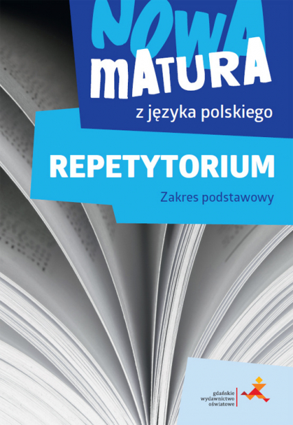 Nowa matura z języka polskiego Repetytorium Zakres podstawowy - Tomaszek Katarzyna | okładka