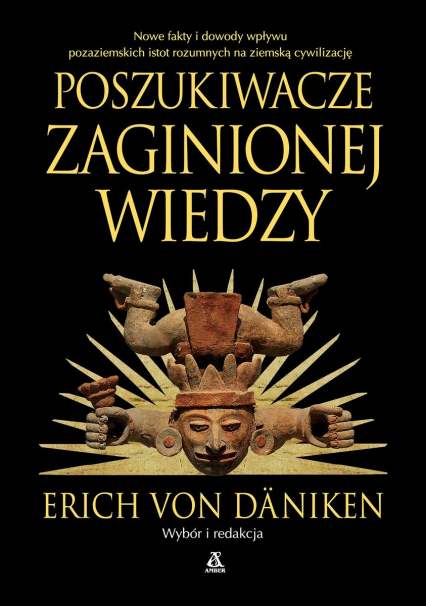 Poszukiwacze zaginionej wiedzy wyd. 2023 - Erich Von Daniken | okładka