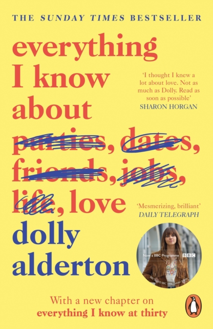 Everything I Know About Love wer. angielska - Dolly Alderton | okładka