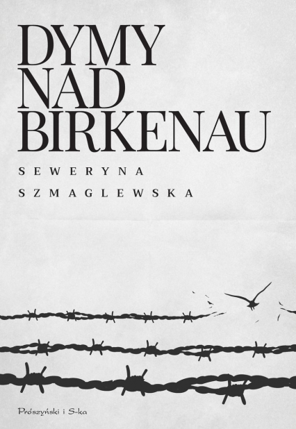 Dymy nad Birkenau wyd. 2023 - Seweryna Szmaglewska | okładka