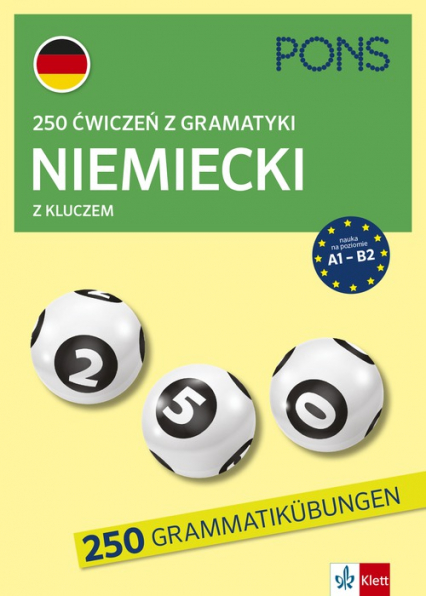 250 ćwiczeń z gramatyki niemieckiej z kluczem na poziomie A1-B2 wyd.4 PONS - Opracowanie Zbiorowe | okładka