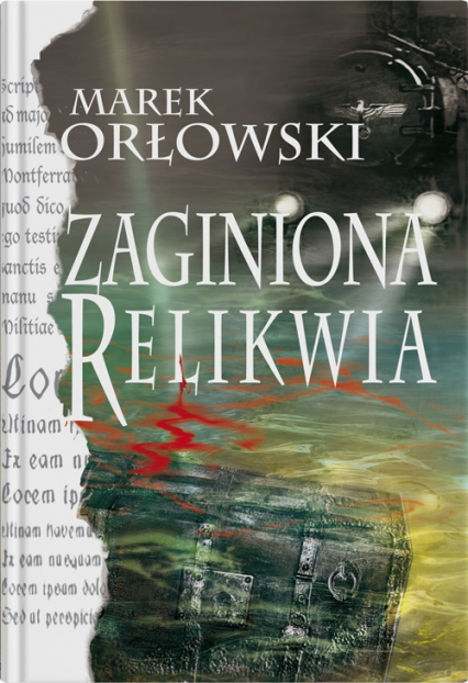 Zaginiona relikwia - Marek Orłowski | okładka