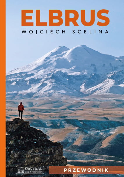 Elbrus. Przewodnik - Wojciech Scelina | okładka