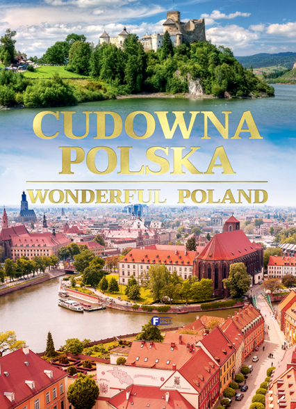 Cudowna Polska. Wonderful Poland - Opracowanie Zbiorowe | okładka