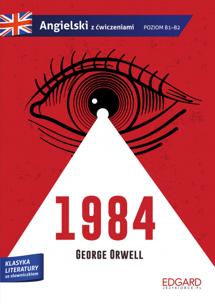 1984. George Orwell. Adaptacja klasyki z ćwiczeniami. Angielski ze słowniczkiem - George  Orwell | okładka