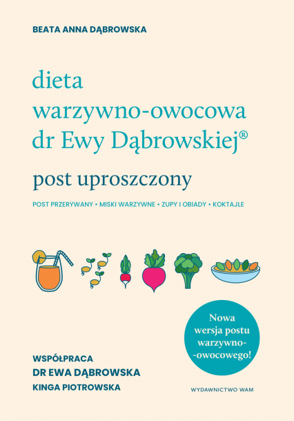 Dieta warzywno-owocowa dr Ewy Dąbrowskiej. Post uproszczony - Beata Anna Dąbrowska | okładka