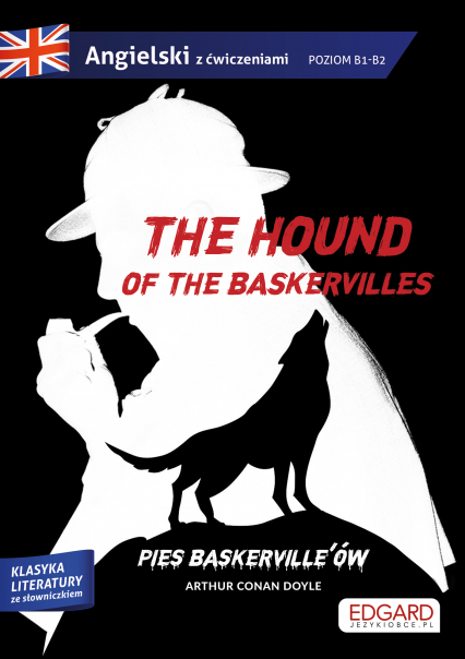 Pies Baskerville'ów / The hound of the Baskervilles. Adaptacja klasyki z ćwiczeniami. Angielski z ćwiczeniami wyd. 2 - Grzegorz Gajek | okładka