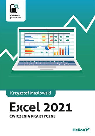 Excel 2021. Ćwiczenia praktyczne - Krzysztof Masłowski | okładka