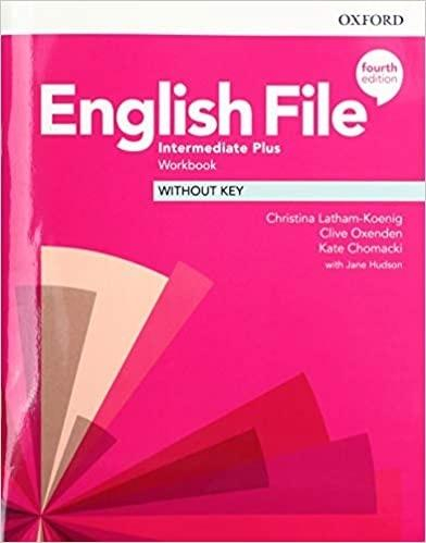 English File 4E Intermediate Plus Workbook - Latham-Koenig Christina, Oxenden Clive | okładka