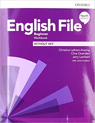 English File 4E Beginner WB - Latham-Koenig Christina, Oxenden Clive | okładka