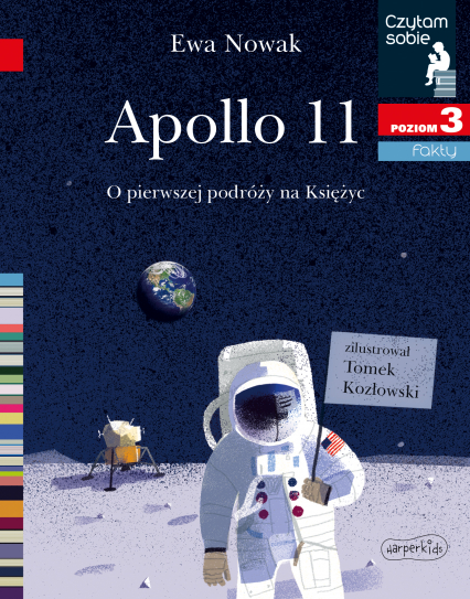 Apollo 11. O pierwszym lądowaniu na Księżycu. Czytam sobie. Poziom 3 - Ewa Nowak | okładka