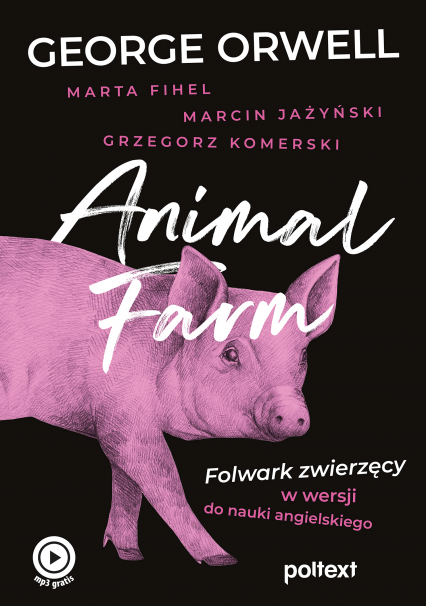 Animal Farm. Folwark zwierzęcy w wersji do nauki angielskiego -  | okładka