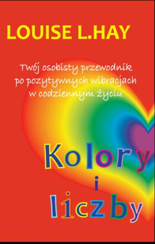 Kolory i liczby - Louise L. Hay | okładka