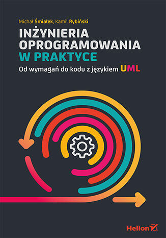 Inżynieria oprogramowania w praktyce. Od wymagań do kodu z językiem UML -  | okładka